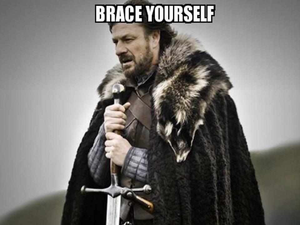 brace yourself